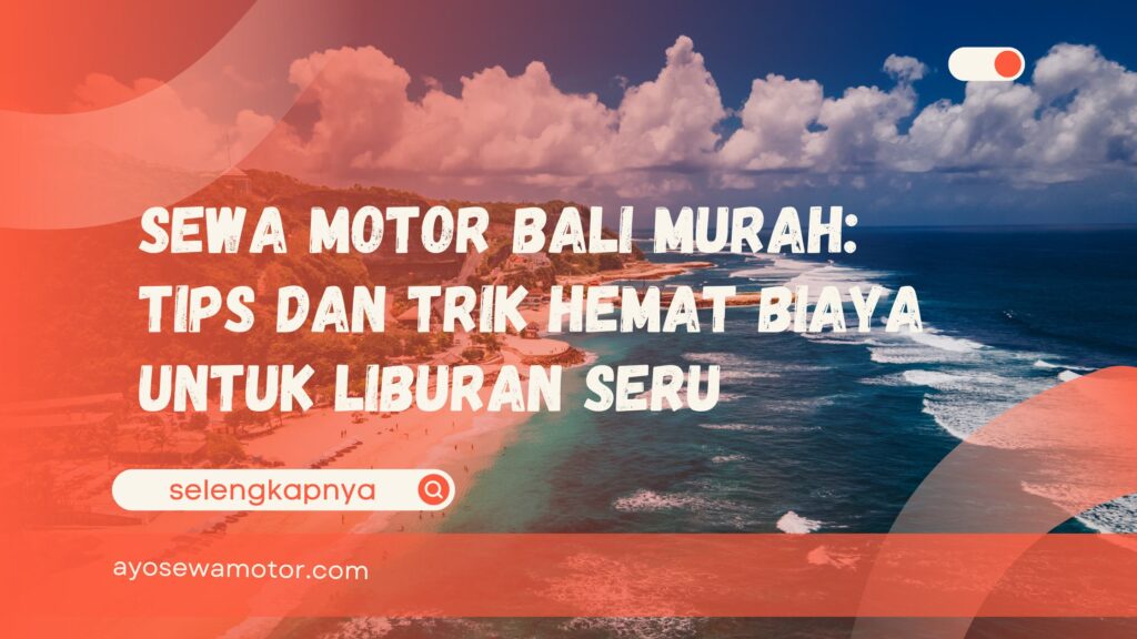 sewa motor Bali murah