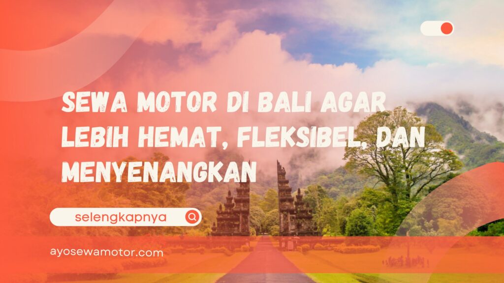 Sewa motor di Bali