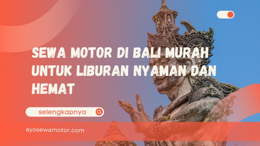 sewa motor di Bali murah