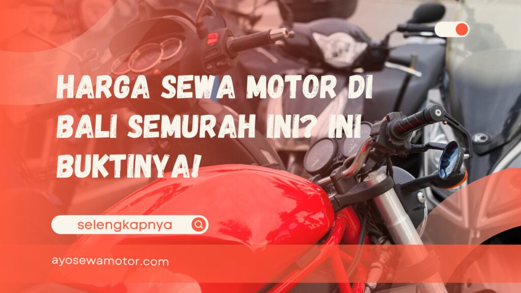 Harga sewa motor di Bali