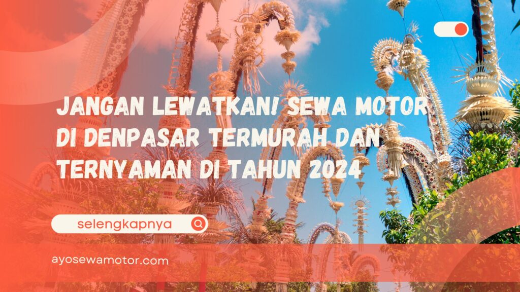 Sewa motor di Denpasar