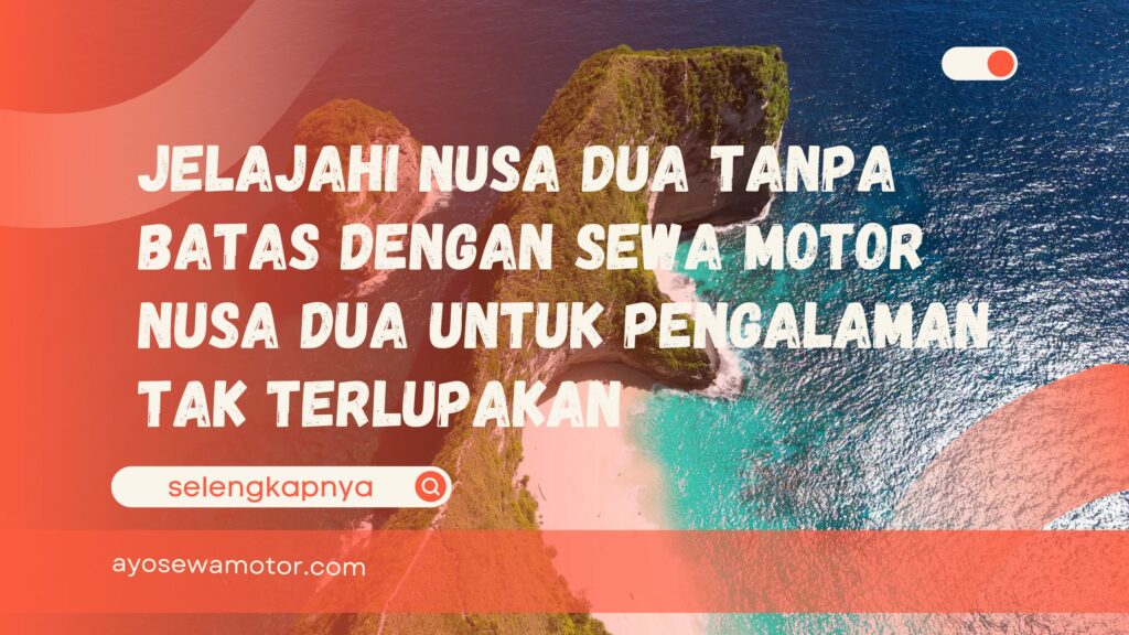 Sewa motor Nusa Dua