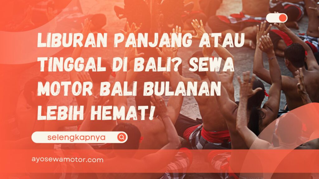 Sewa motor Bali bulanan