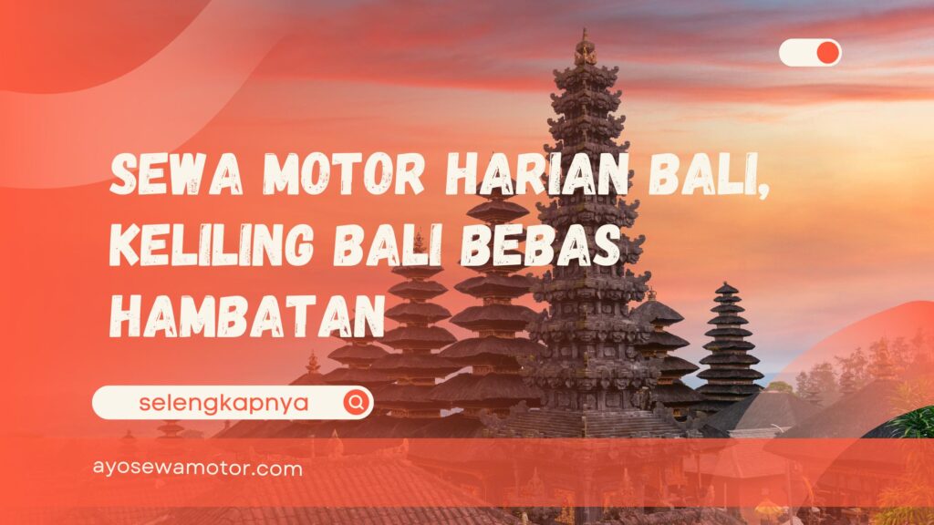Sewa motor harian Bali