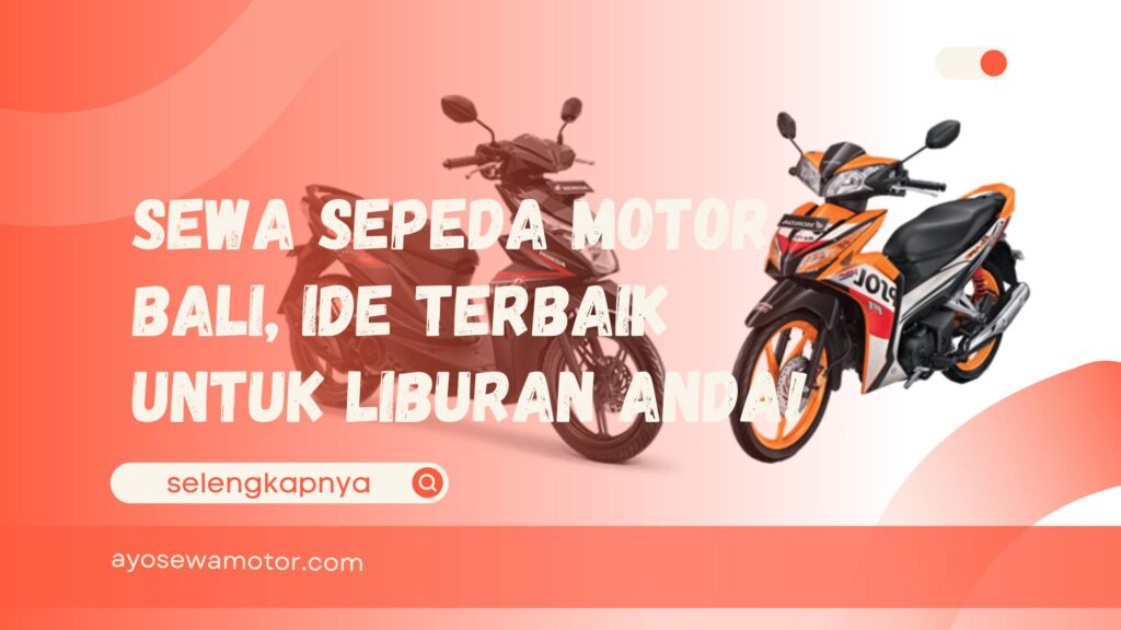 Sewa sepeda motor Bali