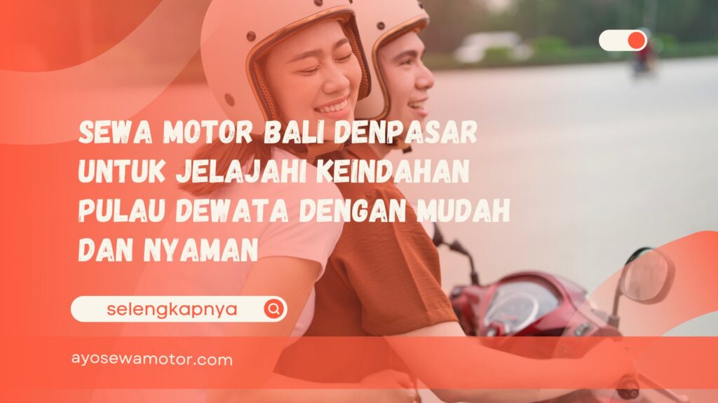 Sewa motor Bali Denpasar