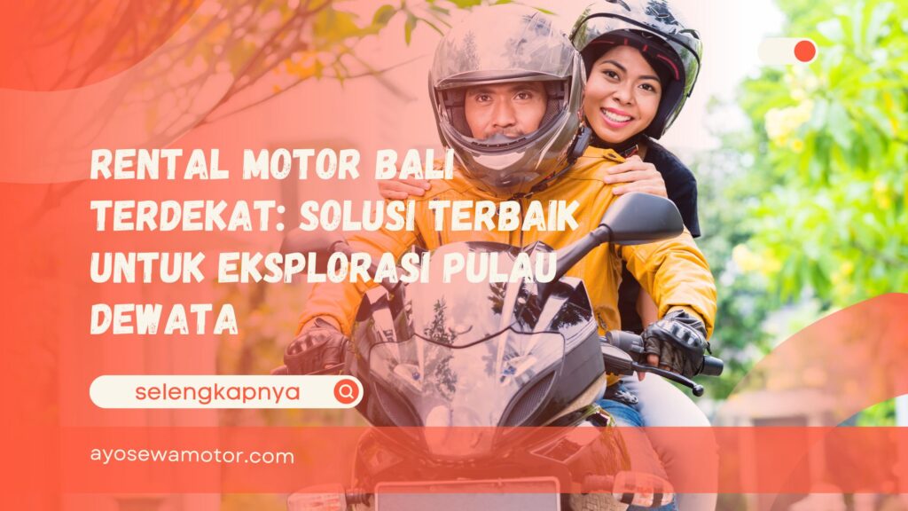 rental motor Bali terdekat