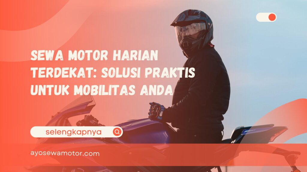 Sewa Motor Harian Terdekat
