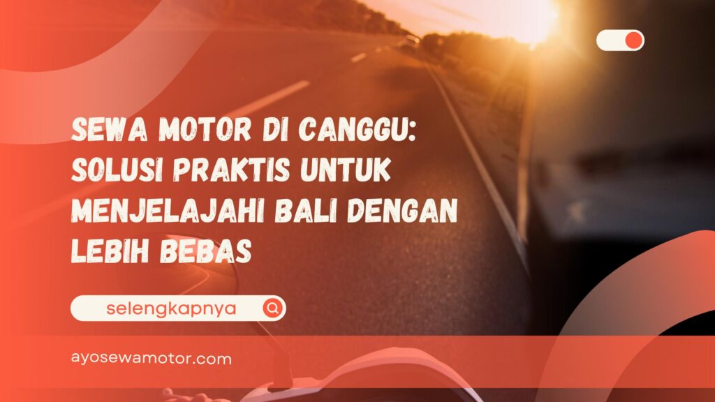 sewa motor di Canggu