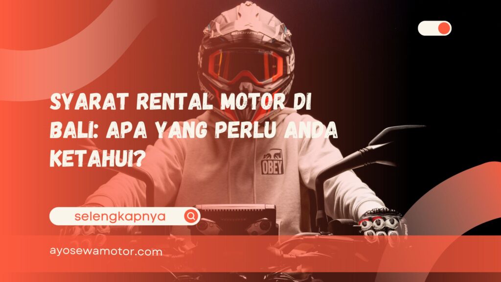syarat rental motor di Bali
