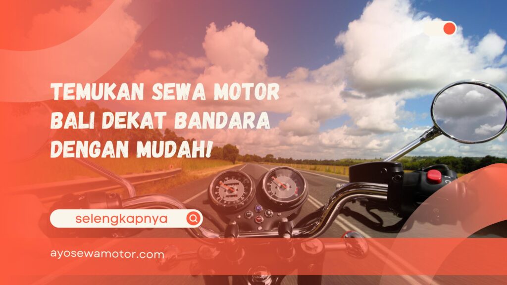 sewa motor Bali dekat bandara