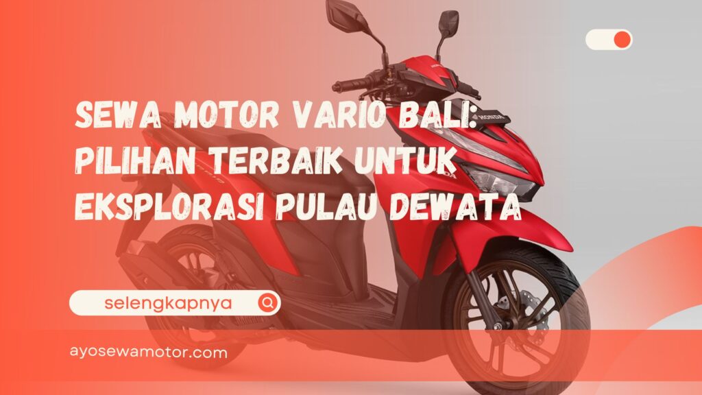 sewa motor Vario Bali
