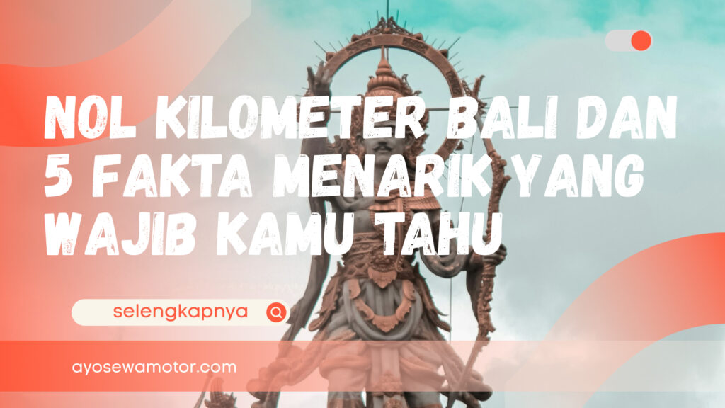 Ilustrasi nol kilometer bali